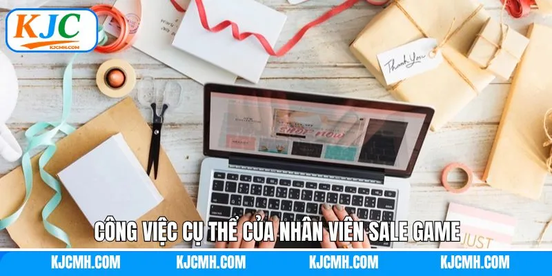 Công việc cụ thể của nhân viên sale game tại tập đoàn 